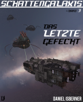 Schattengalaxis III - Das letzte Gefecht (Bookrix)